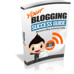 Your Blogging Success Guide